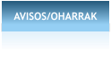 AVISOS/OHARRAK